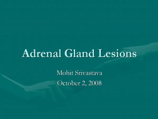 Adrenal Gland Lesions