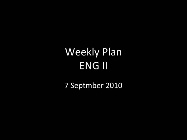 Weekly Plan ENG II