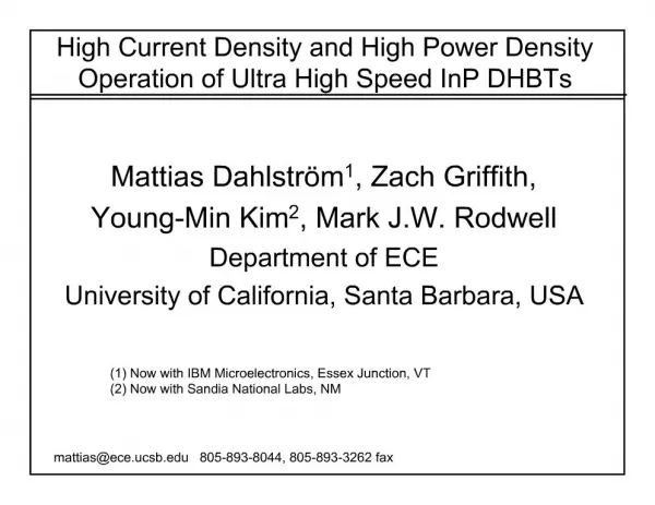 High Current Density and High Power Density Operation of Ultra High Speed InP DHBTs