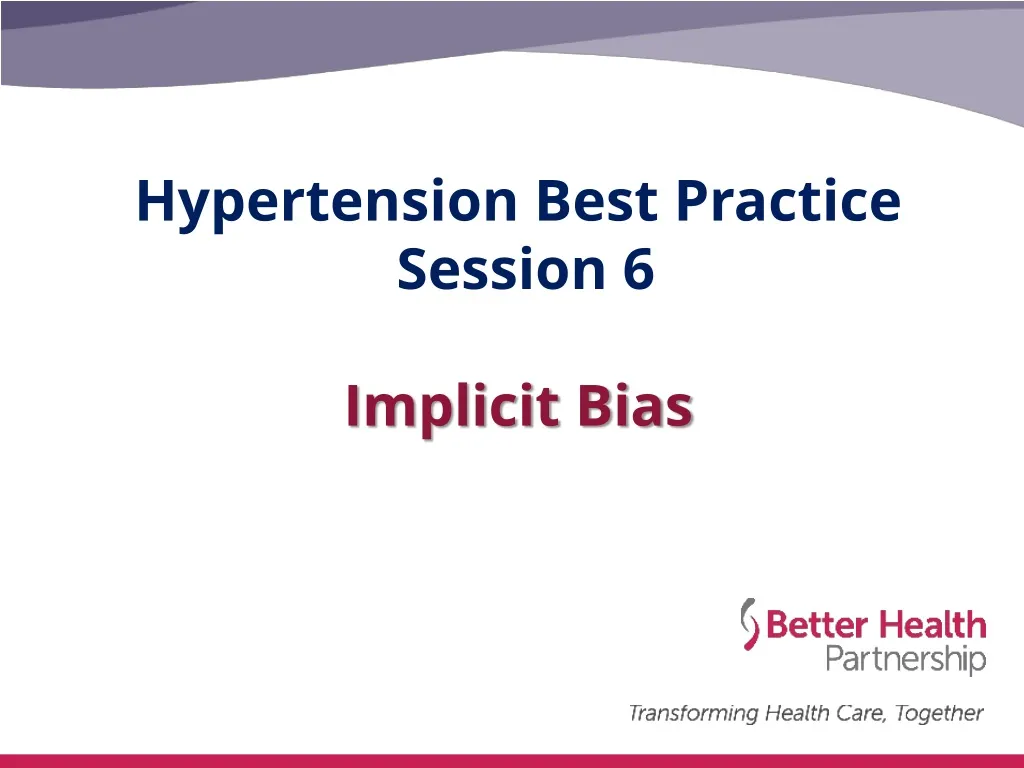 hypertension best practice session 6 implicit bias