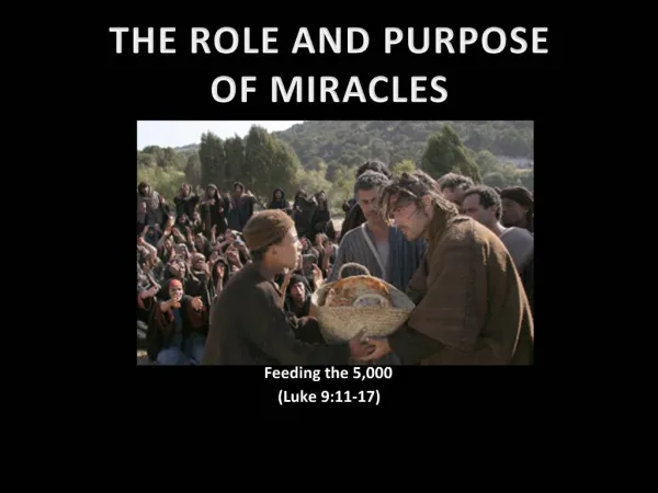 THE ROLE AND PURPOSE OF MIRACLES