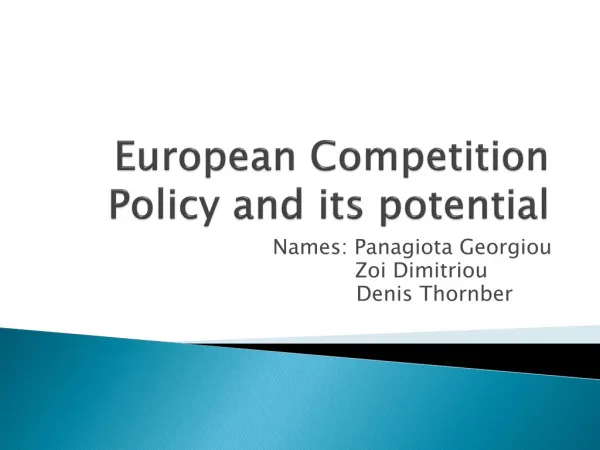European Competition Policy and its potential