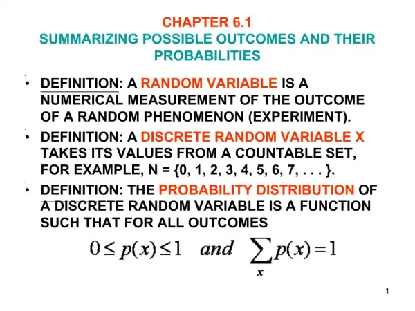 CHAPTER 6.1 SUMMARIZING POSSIBLE OUTCOMES AND THEIR PROBABILITIES