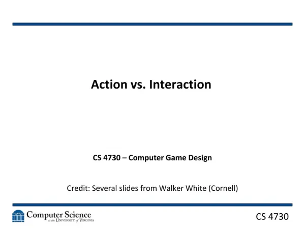 Action vs. Interaction