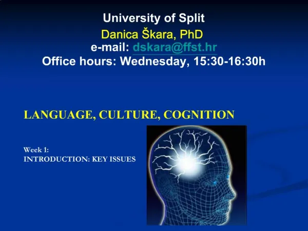 University of Split Danica kara, PhD e-mail: dskaraffst.hr Office hours: Wednesday, 15:30-16:30h
