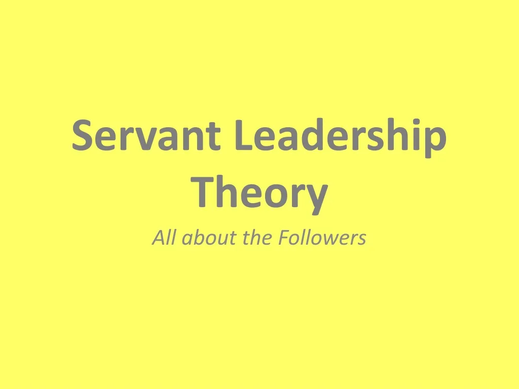 servant leadership theory