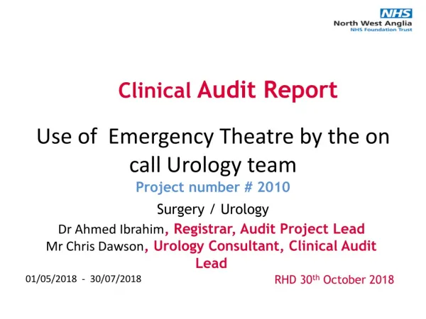 Use of Emergency Theatre by the on call Urology team Project number # 2010