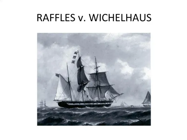 RAFFLES v. WICHELHAUS