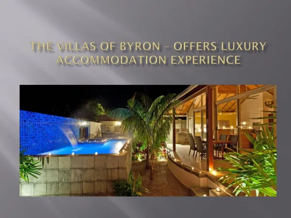 The Villas of Byron – Offers Luxury Accommodation Experience