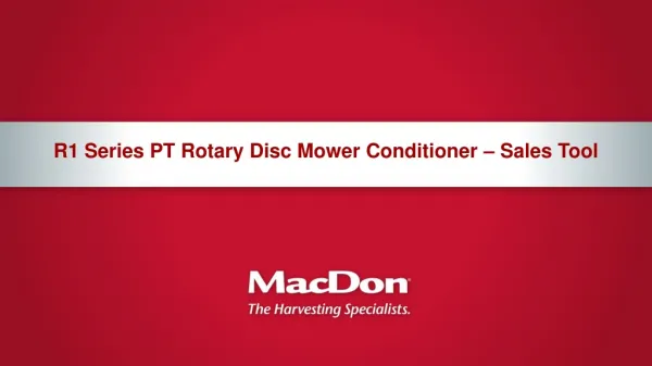 R1 Series PT Rotary Disc Mower Conditioner – Sales Tool