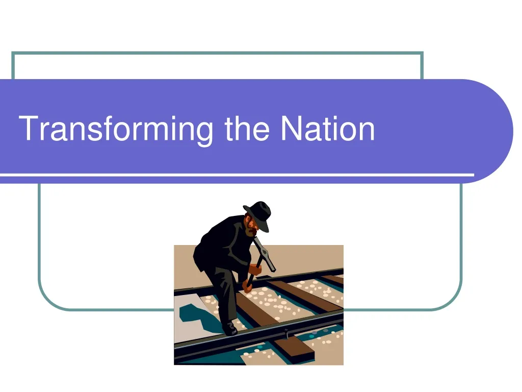 transforming the nation