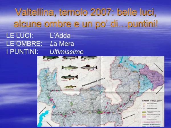 Valtellina, temolo 2007: belle luci, alcune ombre e un po di puntini