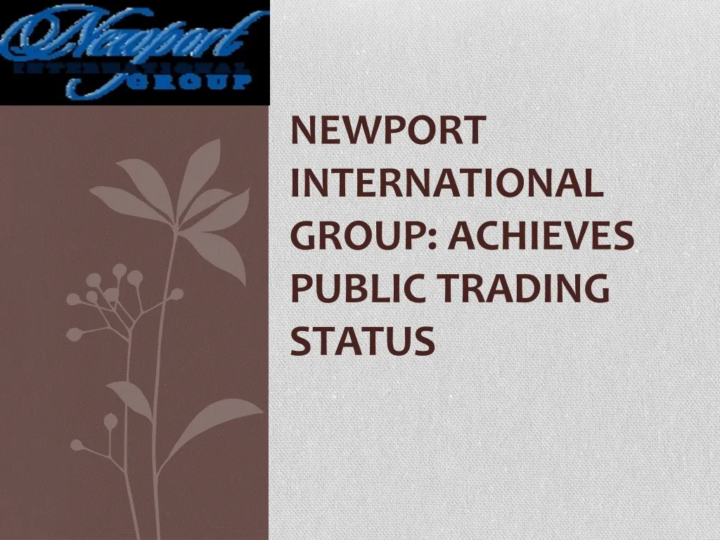 newport international group achieves public trading status