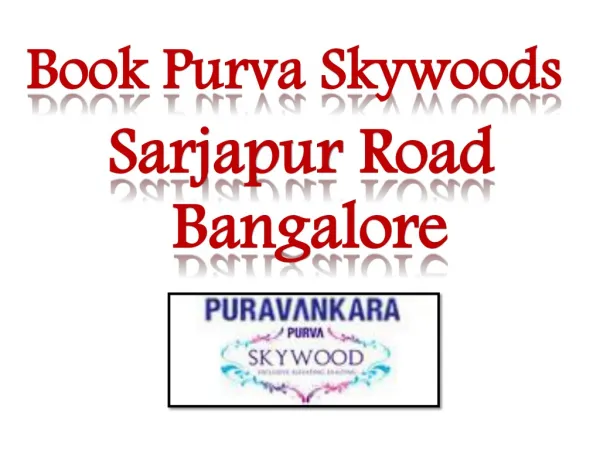 Booked up Purva Skywood Apartments Bangalore