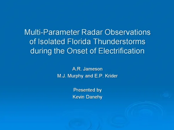 Multi-Parameter Radar Observations of Isolated Florida Thunderstorms during the Onset of Electrification
