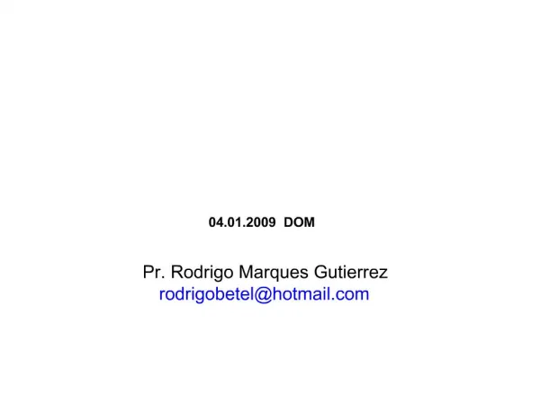 Pr. Rodrigo Marques Gutierrez rodrigobetelhotmail