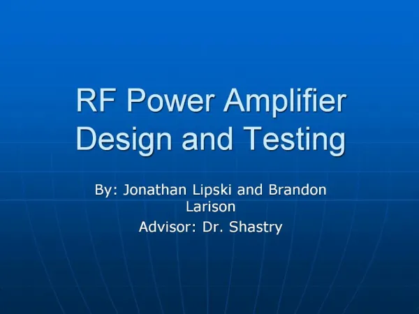 RF Power Amplifier Design and Testing
