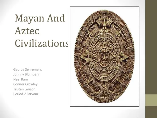 Mayan And Aztec Civilizations