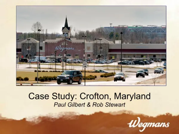 Case Study: Crofton, Maryland Paul Gilbert Rob Stewart