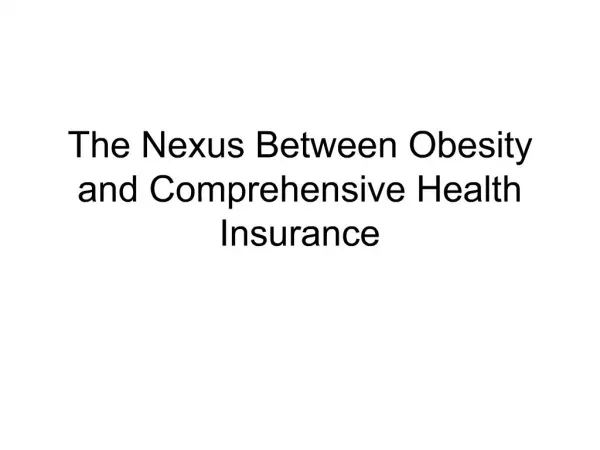 The Nexus Between Obesity and Comprehensive Health Insurance