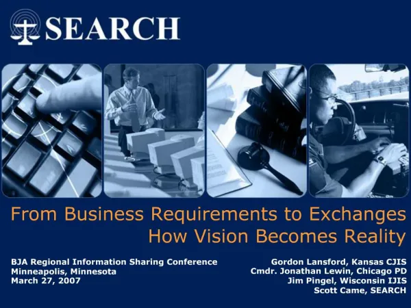 From Business Requirements to Exchanges How Vision Becomes Reality