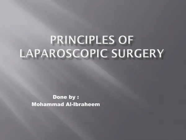 Principles of laparoscopic surgery