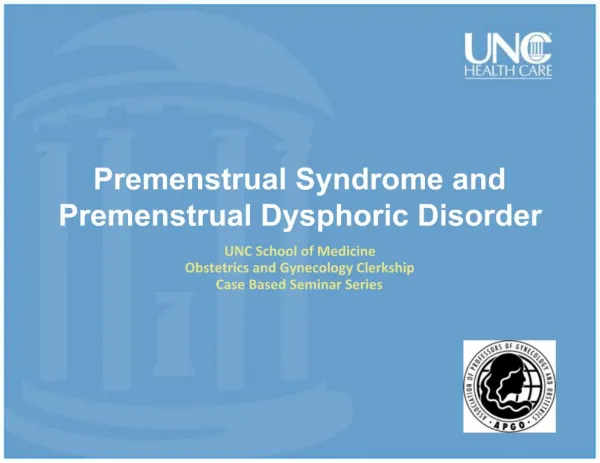Premenstrual Syndrome and Premenstrual Dysphoric Disorder