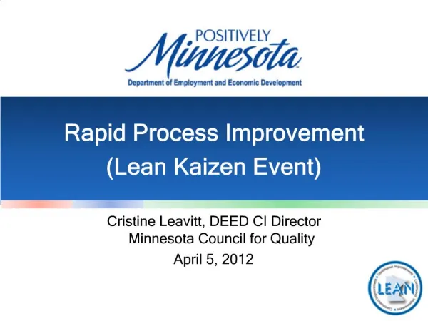 Cristine Leavitt, DEED CI Director Minnesota Council for Quality April 5, 2012