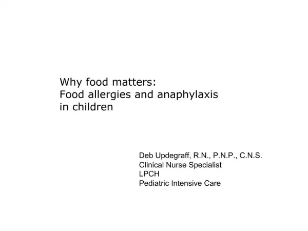 Why food matters: Food allergies and anaphylaxis in children