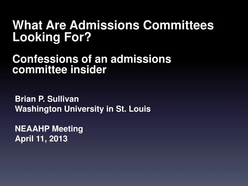 what are admissions committees looking