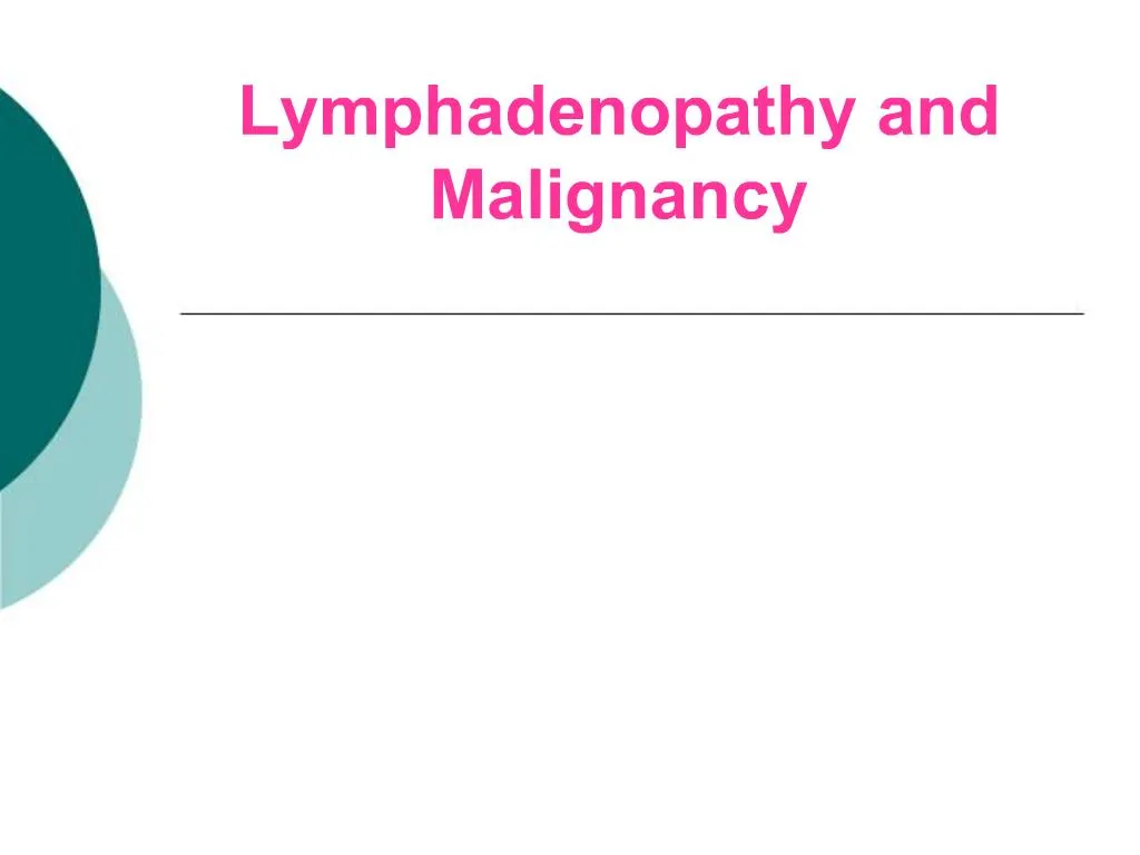 Ppt Lymphadenopathy And Malignancy Powerpoint Presentation Free