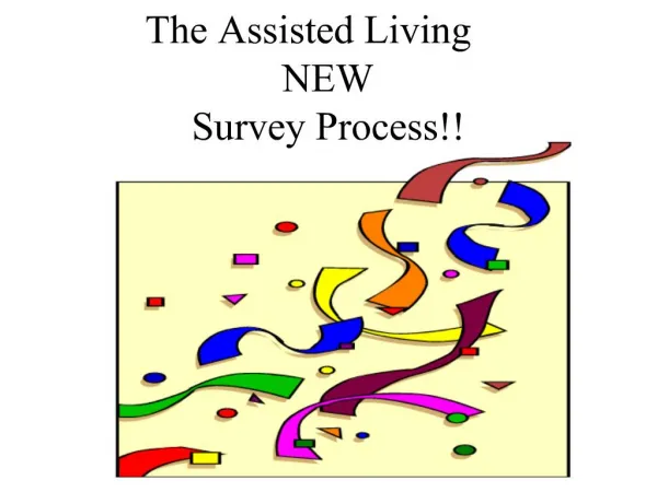 The Assisted Living NEW Survey Process
