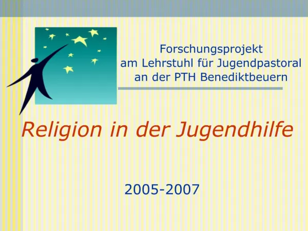 Forschungsprojekt am Lehrstuhl f r Jugendpastoral an der PTH Benediktbeuern