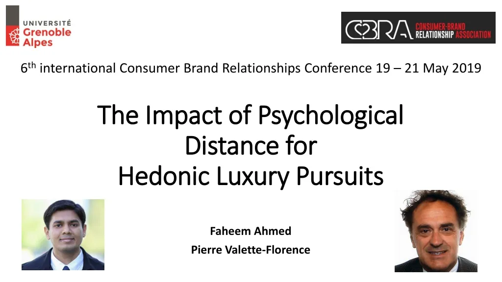 the impact of psychological distance for hedonic luxury pursuits