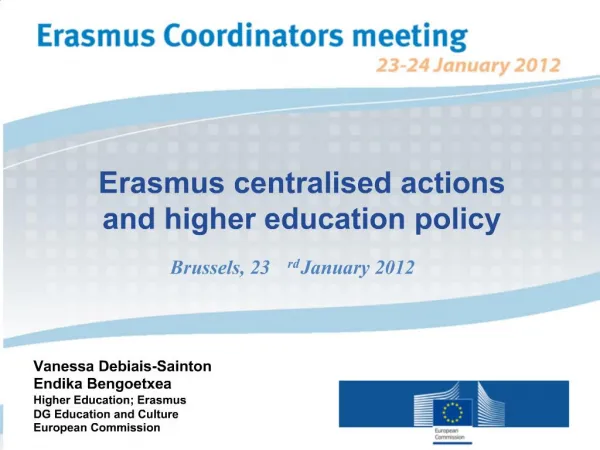 Erasmus centralised actions and higher education policy Brussels, 23rd January 2012