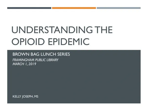 Understanding the opioid epidemic