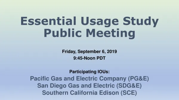 Essential Usage Study Public Meeting