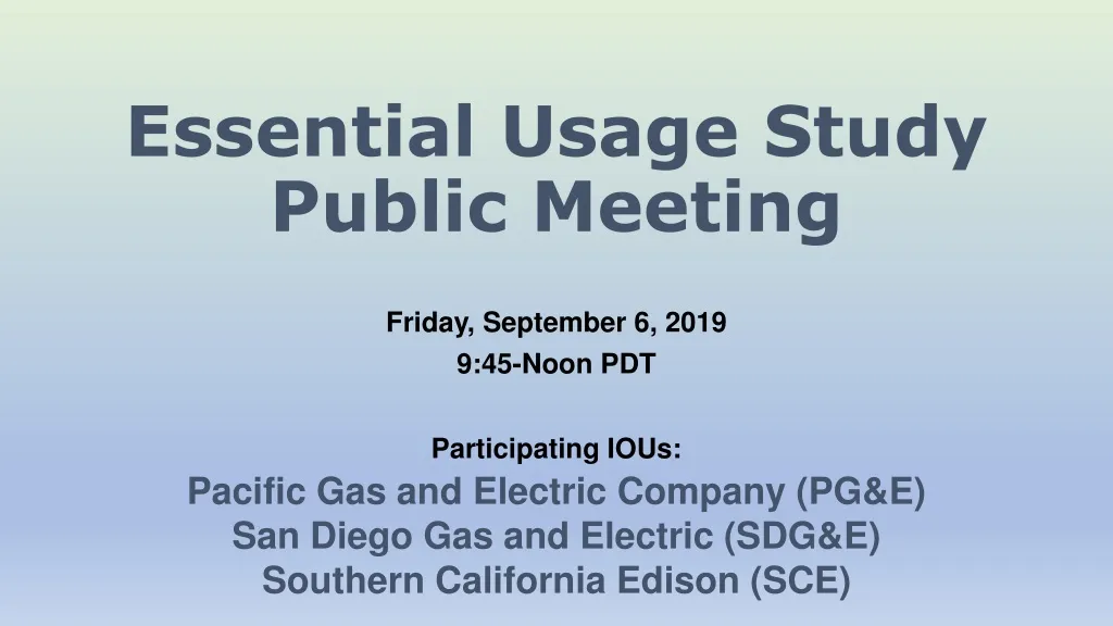 essential usage study public meeting