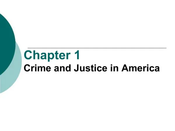 Chapter 1 Crime and Justice in America