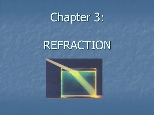 Chapter 3: REFRACTION