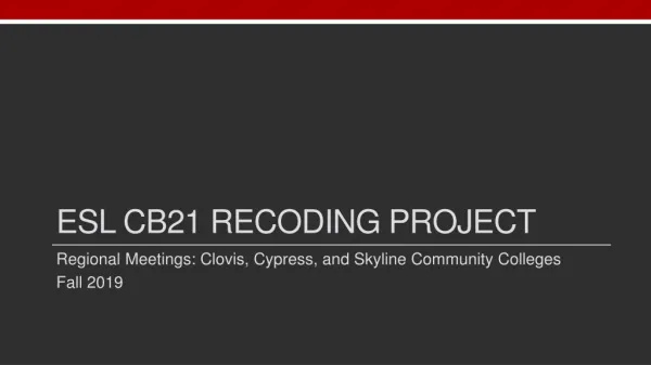 ESL CB21 Recoding Project