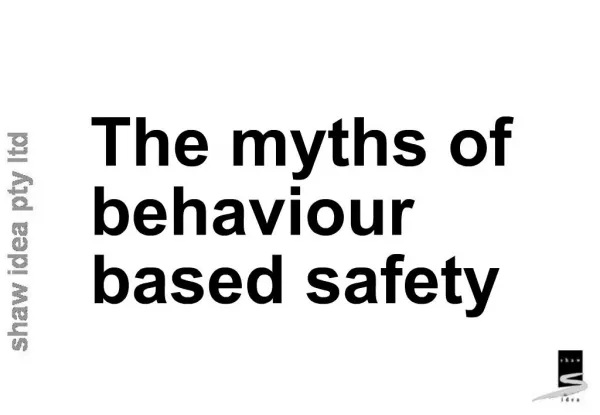 The myths of behaviour based safety