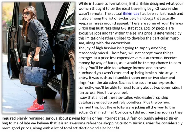 There are some of your Hermes Birkin bag built