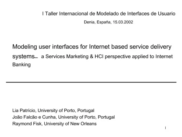 Modeling user interfaces for Internet based service delivery systems a Services Marketing HCI perspective applied to