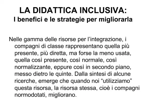 LA DIDATTICA INCLUSIVA: I benefici e le strategie per migliorarla