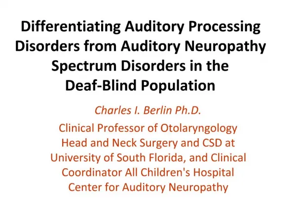 Differentiating Auditory Processing Disorders from Auditory Neuropathy Spectrum Disorders in the Deaf-Blind Population