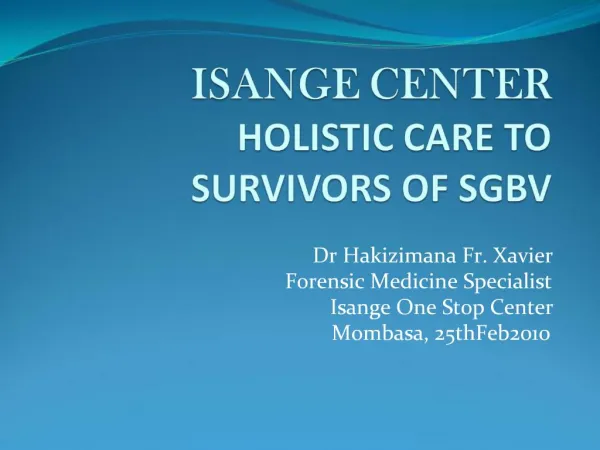 ISANGE CENTER HOLISTIC CARE TO SURVIVORS OF SGBV