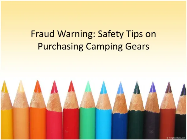 Fraud Warning: Safety Tips on Purchasing Camping Gears