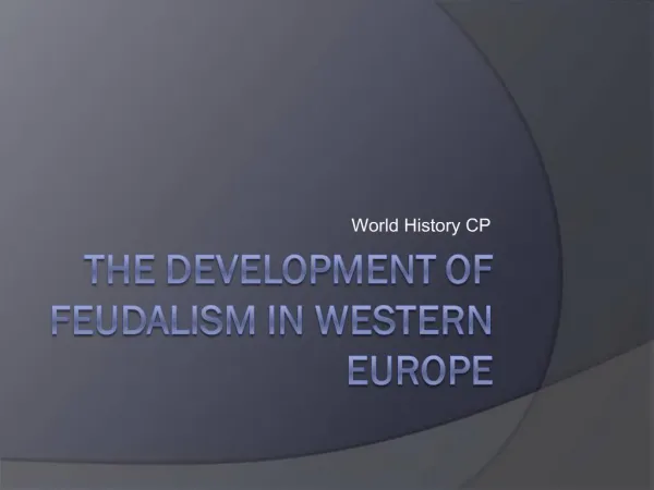 The Development of Feudalism in Western Europe