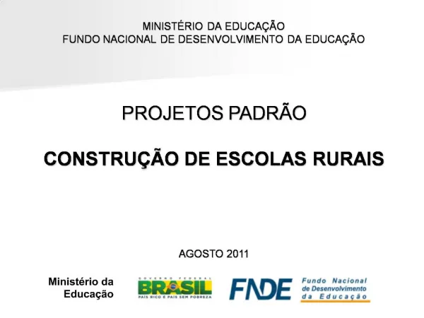 MINIST RIO DA EDUCA O FUNDO NACIONAL DE DESENVOLVIMENTO DA EDUCA O